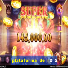 plataforma de r$ 5 jogo do tigrinho